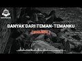 Download Lagu Banyak Dari Teman - Temanku - Marjinal Lirik