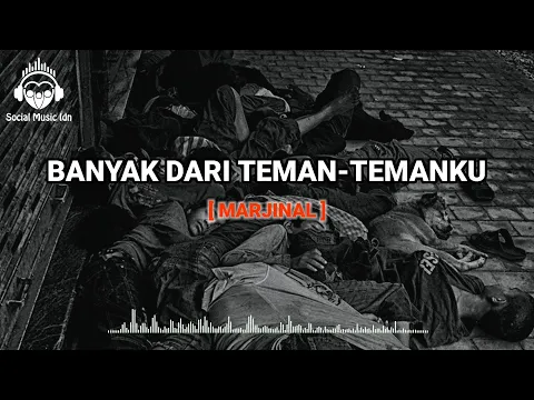 Download MP3 Banyak Dari Teman - Temanku - Marjinal Lirik