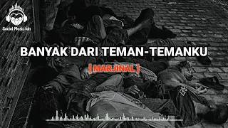 banyak dari teman temanku marjinal lirik