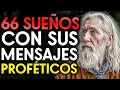 66 SUENOS QUE DEBES ENTENDER Y SUS SIGNIFICADOS PROFETICOS EL SUENO 31 ES MAS PODEROSO