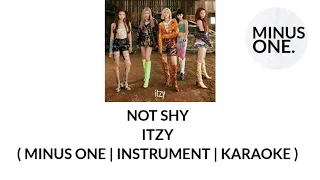 Download ITZY NOT SHY (KPOP) MINUS ONE ,INSTRUMENTAL, KARAOKE MP3