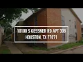 10100 S Gessner Rd apt 308 Houston TX 77071