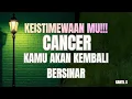 Lagu CANCER ♉ KEISTIMEWAAN MU !!! KAMU AKAN KEMBALI BERSINAR.