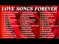 Download Lagu Love Songs Of All Time Playlist - Greatest Relaxing Love Songs 80's 90's - Old Love Songs
