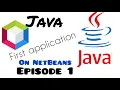 Episode1 Java basic programming First programming language you will write On NetBeans