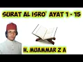 Download Lagu Surat Al Isro' ayat 1 - 15  | H Muammar Z A