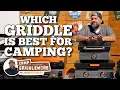 Which Griddle is Best for Camping Blackstone Griddles