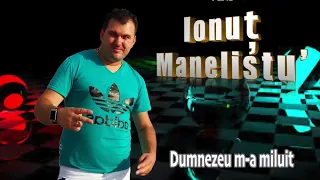 Download Ionut Manelistu - Dumnezeu m-a miluit (COVER) MP3