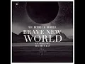 Brave New World (FREQNCY Remix)