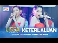 Download Lagu KETERLALUAN - LISSA IN MACAO ft. OM NIRWANA | LIVE MUSIC | VERSI KOPLO