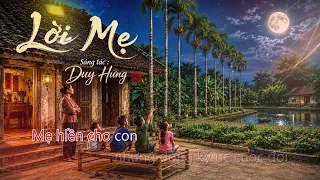 Bài hát của người con xa quê hát tặng mẹ cực hay nhân dịp lê Vu Lan | Lời Mẹ - Duy Hưng