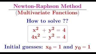 An amazing problem on Newton-Raphson method for multivariate functions Roots of simultaneous Eqns