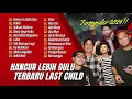 Download Lagu LAST CHILD - HANCUR LEBIH DULU - DUKA - SEKUAT HATIMU - DIARY DEPRESIKU || LAGU POP TERPOPULER 2024
