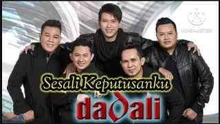 Download Sesali Keputusanku - Dadali | Lirik lagu #subscribe #duniamusikgemini #dadali MP3