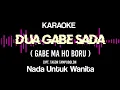 Dua gabe sada karaoke || Nada untuk wanita || Cipt. Tagor Tampubolon || Karaoke gabe ma ho boru