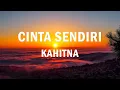 Download Lagu Kahitna - Cinta Sendiri - Lyrics Video