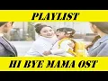 Download Lagu Playlist Hi Bye Mama OST