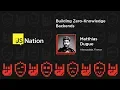 Building Zero-Knowledge Backends - Matthias Dugue