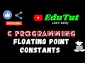 Floating Point Constants C For Beginners EduTut Learn Easily in Tamil