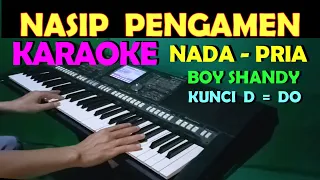 Download NASIP PENGAMEN - Boy Shandy | KARAOKE Nada Pria MP3