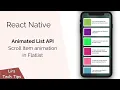 React Native Animated List API Scroll Item Animation FlatList