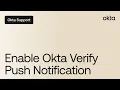 Enable Okta Verify Push Notifications Okta Support