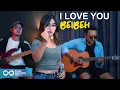 Download Lagu I LOVE YOU BIBEH - THE CHANGCUTERS (LIVE COVER SASA TASIA FT. @3lelakitampan)