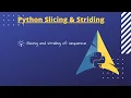 Day 3 - Slicing and Striding in Python