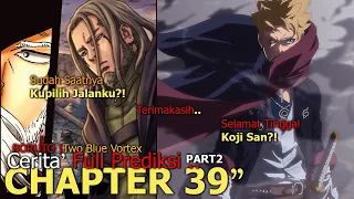 FULL BORUTO TERBARU - BORUTO TINGGALKAN KASHIN KOJI! INI RAHASIA CHAPTER 39 BORUTO TBV NANTI!!