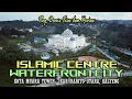 Lagu ISLAMIC CENTRE DAN WATERFRONTCITY KOTA MUARA TEWEH || KAB. BARITO UTARA, KALIMANTAN TENGAH