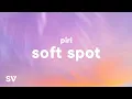Download Lagu Piri, Tommy Villiers - Soft Spot (Lyrics) \