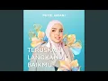 Download Lagu Teruskan Langkah Baikmu