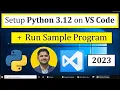 How to Run Python 3 12 in Visual Studio Code on Windows 10 2023 Run Sample Python Program