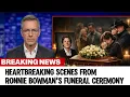 Heartbreaking Scenes from Ronnie Bowman s Funeral Ceremony