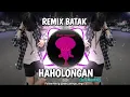Download Lagu Remix Batak !!! HAHOLONGAN (Jun Munthe) - By Riski Remixer 🎧