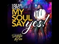 My Soul Says Yes