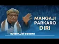 Download Lagu BUYA.H.JALI SADANA,MANGAJI PARKARO DIRI