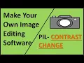 Image Editing Software Part 9 Contrast Change PIL Python