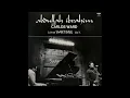 Abdullah Ibrahim With Carlos Ward - Live At Sweet Basil Vol. 1. (Full Album)