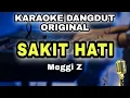 Download Lagu SAKIT HATI - MEGGI Z || KARAOKE LIRIK VERSI DANGDUT ORIGINAL