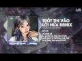 Download Lagu Trót Tin Vào Lời Hứa ( LD Remix ) - Hạ Vũ ♫ Vì Người Đã Đã khiến Trái Tim Mồ Côi Remix Trend TikTok