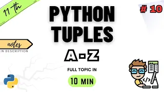 Class 11 Computer Science Python Tuples Chapter 10 NCERT CBSE ONE SHOT PYTHON