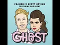 Ghost (feat. One Night) - FRANKIE, Frankie Bird & Scott Hoying