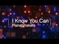 I Know You Can ~ Planetshakers ~ lyric video