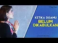 Download Lagu KETIKA DOAMU BELUM DIKABULKAN (Video Motivasi) | Spoken Word | Merry Riana