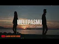Download Lagu Melepasmu - Drive ft Angga candra (lirik)