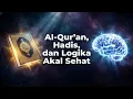 Lagu Al-Qur'an, Hadis, dan Logika Akal Sehat