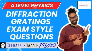 Diffraction gratings exam style questions walkthrough AS A Level Physics
