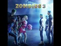 Zombies 3 Cast - Exceptional Zed (Audio Oficial)