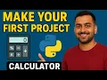 Python Project for Beginners Create a Calculator Step by Step